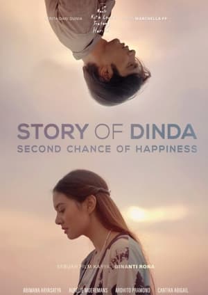 Story Of Dinda: Second Chance Of Happiness (2021)