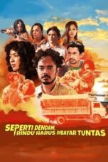 Notnon Seperti Dendam, Rindu Harus Dibayar Tuntas (2021) Subtitle Indonesia