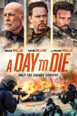 Nonton A Day to Die (2022) Subtitle Indonesia