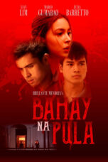 Nonton Bahay na Pula (2022) Subtitle Indonesia