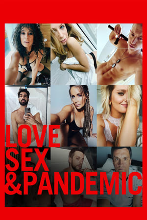 Love, Sex And Pandemic (2022)