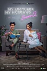 Nonton My Lecturer, My Husband Season 2 (2022) Subtitle Indonesia