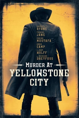 Murder At Yellowstone City (2022)