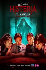 Nonton Histeria The Series (2022) Subtitle Indonesia