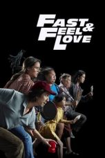 Notnon Fast & Feel Love (2022) Subtitle Indonesia