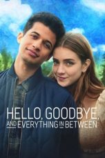 Hello, Goodbye and Everything In Between (2022)