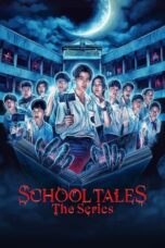 School Tales the Series (2022)