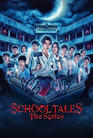 School Tales The Series (2022)