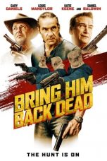 Nonton Bring Him Back Dead (2022) Subtitle Indonesia