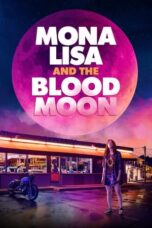 Notnon Mona Lisa and the Blood Moon (2022) Subtitle Indonesia