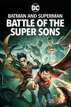 Batman And Superman: Battle Of The Super Sons (2022)