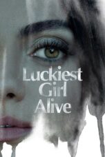 Nonton Luckiest Girl Alive (2022) Subtitle Indonesia