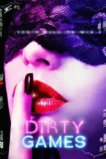 Nonton Dirty Games (2022) Subtitle Indonesia