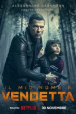 Nonton My Name Is Vendetta (2022) Subtitle Indonesia