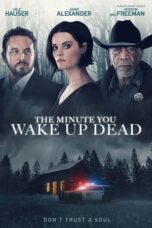 Nonton The Minute You Wake Up Dead (2022) Subtitle Indonesia