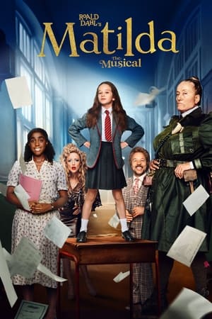 Roald Dahl’s Matilda The Musical (2022)