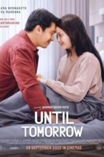 Nonton Until Tomorrow (2022) Subtitle Indonesia