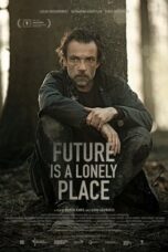 Nonton Future Is a Lonely Place (2021) Subtitle Indonesia