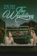 Nonton The Day Before The Wedding (2023) Subtitle Indonesia