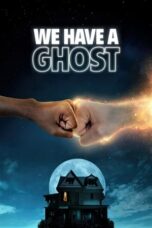 Notnon We Have a Ghost (2023) Subtitle Indonesia