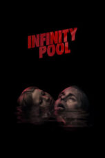 Nonton Infinity Pool (2023) Subtitle Indonesia