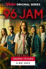 Nonton 96 Jam (2023) Subtitle Indonesia