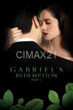 Notnon Gabriel’s Redemption: Part One (2023) Subtitle Indonesia