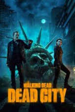 Nonton The Walking Dead: Dead City (2023) Subtitle Indonesia