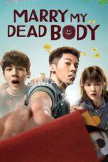 Notnon Marry My Dead Body (2023) Subtitle Indonesia