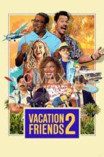 Nonton Vacation Friends 2 (2023) Subtitle Indonesia