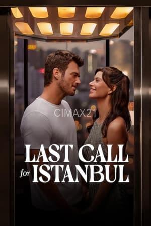 Last Call For Istanbul (2023)