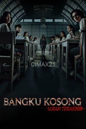 Bangku Kosong: Ujian Terakhir (2023)