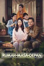 Nonton Rumah Masa Depan (2024) Subtitle Indonesia