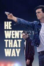 Nonton He Went That Way (2024) Subtitle Indonesia