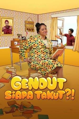 Gendut Siapa Takut?! (2024)