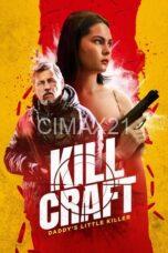 Nonton Kill Craft (2024) Subtitle Indonesia