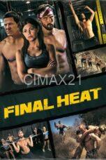 Nonton Final Heat (2024) Subtitle Indonesia